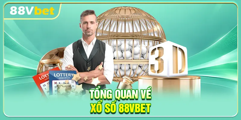 Tổng quan về Xổ số 88VBET